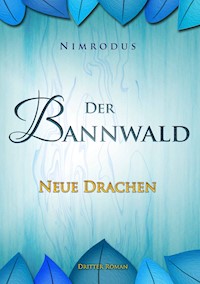 Der Bannwald 3 - Nimrodus - E-Book
