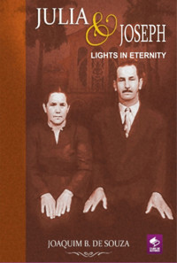 Julia And Joseph Lights In Eternity - Joaquim B. De Souza - E-Book
