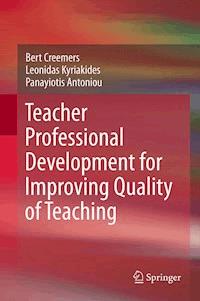 Teacher Professional Development for Improving Quality of Teaching - Bert Creemers - E-Book