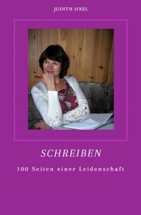 Schreiben - Judith Sixel - E-Book