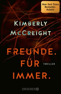 Freunde. Für immer. - Kimberly McCreight - E-Book