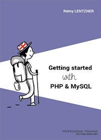 Getting started with php & mysql - Rémy Lentzner - E-Book