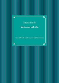 Wein man nich´che - Tatjana Pandel - E-Book