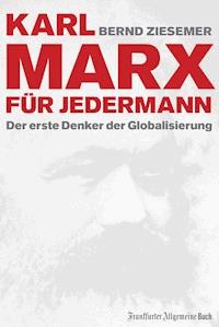 Karl Marx für jedermann - Bernd Ziesemer - E-Book