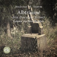 Albträume - Andreas M. Sturm - Hörbuch