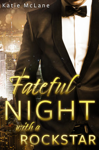 Fateful Night with a Rockstar - Katie McLane - E-Book