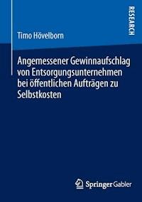 Angemessener Gewinnaufschlag von Entsorgungsunternehmen bei öffentlichen Aufträgen zu Selbstkosten - Timo Hövelborn - E-Book