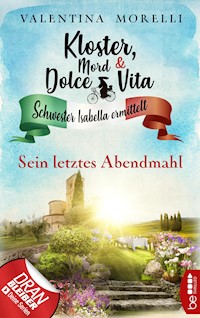 Kloster, Mord und Dolce Vita - Sein letztes Abendmahl - Valentina Morelli - E-Book