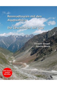 Rennradtouren mit den Alpenvettern - Sascha Resch - E-Book
