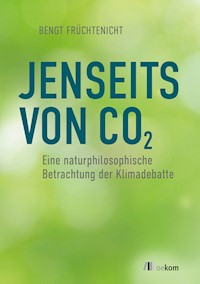 Jenseits von CO2 - Bengt Früchtenicht - E-Book