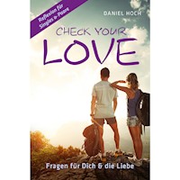 Check Your Love Fragen für Dich & die Liebe - Daniel Hoch - Hörbuch