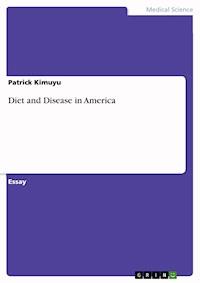Diet and Disease in America - Patrick Kimuyu - E-Book