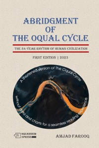 Abridgment of The Oqual Cycle: The 84-Year Rhythm of Human Civilization (2023) - Amjad Farooq - E-Book