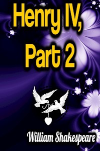 Henry IV, Part 2 - William Shakespeare - E-Book
