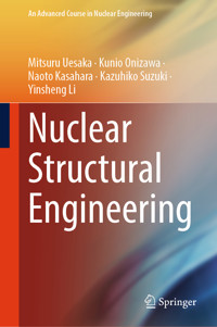Nuclear Structural Engineering - Mitsuru Uesaka - E-Book
