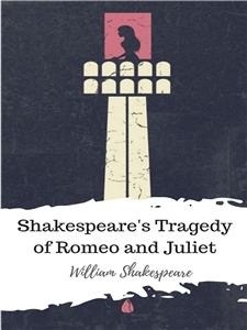 Shakespeare's Tragedy of Romeo and Juliet - William Shakespeare - E-Book
