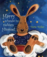 Harry schwebt im siebten Himmel - Dörte Müller - E-Book