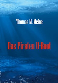 Das Piraten U-Boot -  - E-Book