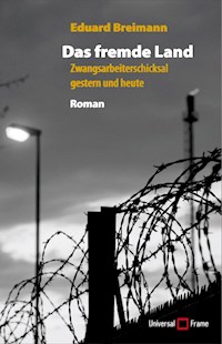 Das fremde Land - Eduard Breimann - E-Book