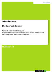 Die Lasswell-Formel - Sebastian Hoos - E-Book