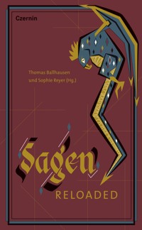 Sagen reloaded -  - E-Book