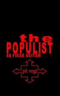 The Populist - Pit Vogt - E-Book