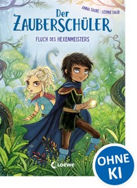 Der Zauberschüler (Band 1) - Fluch des Hexenmeisters - Anna Taube - E-Book