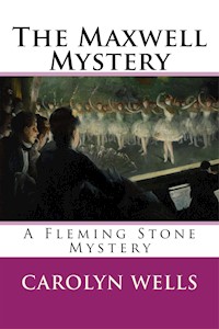 The Maxwell Mystery - Carolyn Wells - E-Book
