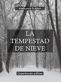 La tempestad de nieve - Aleksandr Pushkin - E-Book