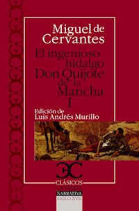 Ingenioso hidalgo Don Quijote I - Miguel de Cervantes - E-Book