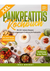 XXL Pankreatitis Kochbuch - Inga Brandt - E-Book