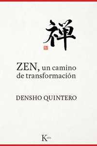 ZEN, un camino de transformación - Densho Quintero - E-Book