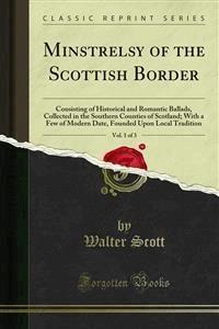 Minstrelsy of the Scottish Border - Walter Scott - E-Book