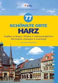 77 schönste Orte Harz - Kirsten Wagner - E-Book