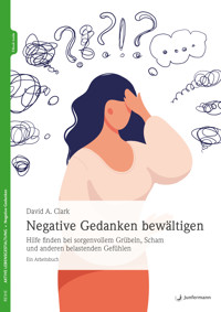 Negative Gedanken bewältigen - David A. Clark - E-Book