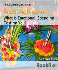 Seeking Pleasure Life - Abdul Mumin Muhammad - kostenlos E-Book
