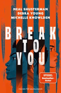 Break to You - Neal Shusterman - E-Book