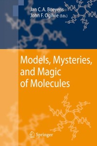 Models, Mysteries, and Magic of Molecules - - E-Book