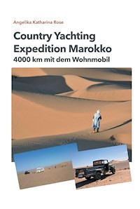 Country Yachting - Expedition Marokko - Angelika Katharina Rose - E-Book