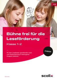 Bühne frei für die Leseförderung - Klasse 1/2 - Pia Kucera - E-Book
