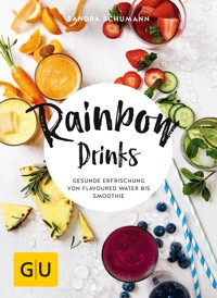 Rainbow Drinks - Sandra Schumann - E-Book