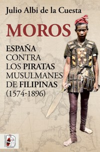 Moros - Julio Albi de la Cuesta - E-Book