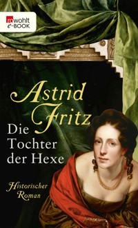 Die Tochter der Hexe - Astrid Fritz - E-Book