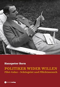 Politiker wider Willen - Hanspeter Born - E-Book