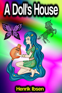 A Doll's House: a play - Henrik Ibsen - E-Book