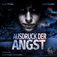 Ausdruck der Angst - Alva Furisto - Hörbuch