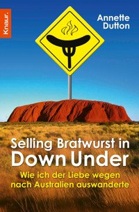 Selling Bratwurst in Down Under - Annette Dutton - E-Book