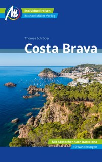 Costa Brava Reiseführer Michael Müller Verlag -  Thomas Schröder - E-Book