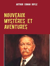 Nouveaux mystères et aventures - Arthur Conan Doyle - E-Book