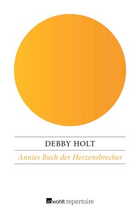 Annies Buch der Herzensbrecher - Debby Holt - E-Book